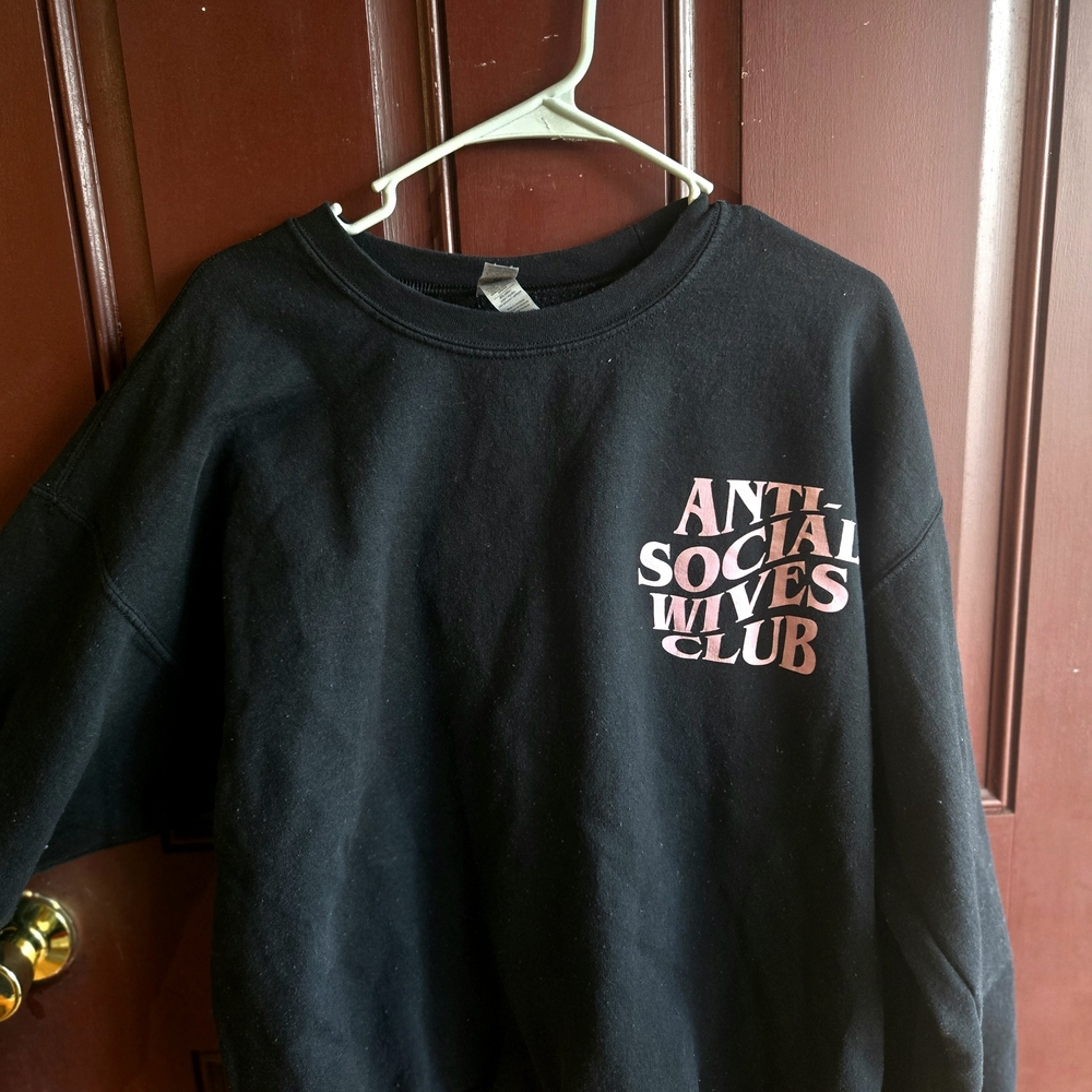 Anti-Social Wives Crewneck (CLOSING CLOSET)